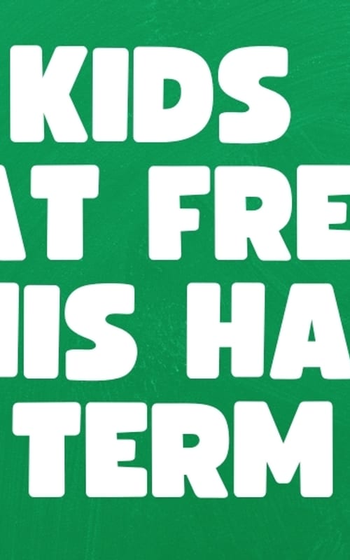 Kids eat free Half Term